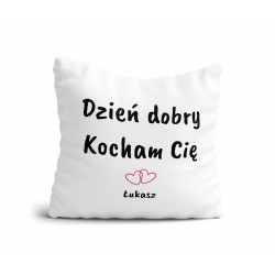 Poduszka Dzień Dobry Kocham...