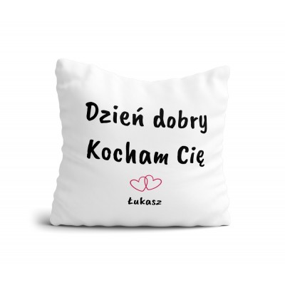 Poduszka Dzień Dobry Kocham Cię z imieniem