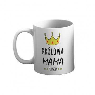 Kubek Królowa mama pierwsza