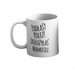 Kubek Padłaś? Poleż!...