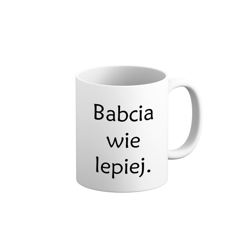 Kubek Babcia Wie lepiej.